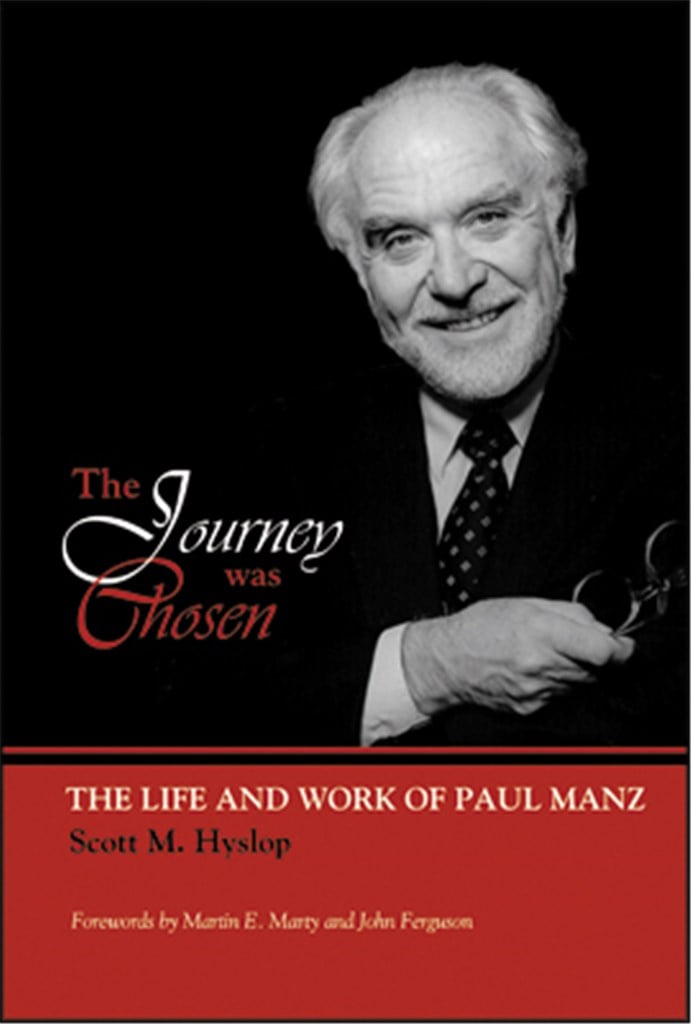 Journey Was Chosen: Life and Work of Paul Manz